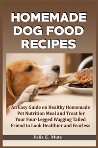 Home-Made Dog Food Recipe