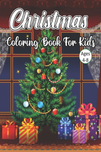 Christmas Coloring Book For Kids Ages 4-8: Big Christmas Coloring Book with Christmas Trees, Santa Claus, Reindeer, Snowman, and More!