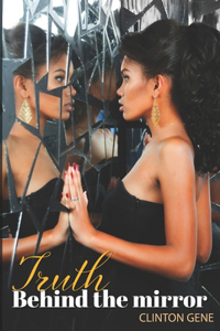 The Truth Behind the Mirror