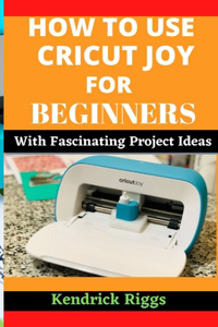 How to Use Cricut Joy for Beginners