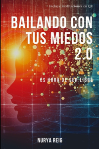 Bailando Con Tus Miedos 2.0