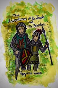 Adventures of Sir Jacob and Sir Brandon