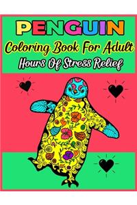 PENGUIN Coloring Book For Adult Hours of Stress Relief