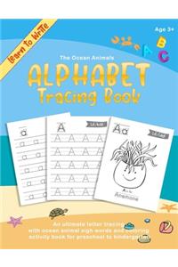 Learn to Write - The Ocean Animals ABC Alphabet Tracing Book