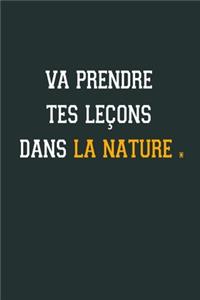 Va prendre tes leçons