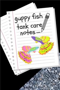Guppy Fish Tank Care Notes