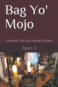 Bag Yo' Mojo