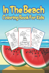 In The Beach Coloring Book For Kids