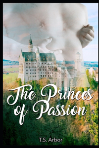 The Princes of Passion