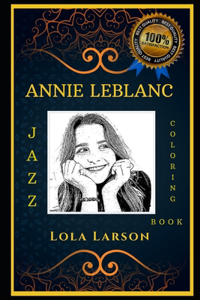 Annie LeBlanc Jazz Coloring Book