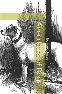 Anecdotes of Dogs