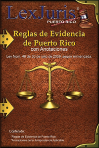 Reglas de Evidencia de Puerto Rico con Anotaciones.