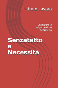 Senzatetto e Necessità