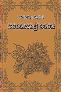 Words To Share Coloring Book