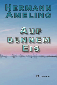Auf dünnem Eis