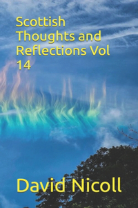 Scottish Thoughts and Reflections Vol 14