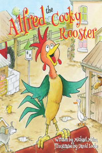 Alfred the Cocky Rooster