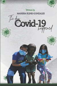 The Day Covid19 Happened