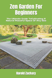 Zen Garden For Beginners