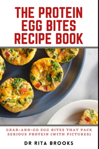 Protein Egg Bites Recipe Book