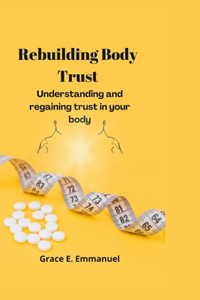 Rebuilding Body Trust