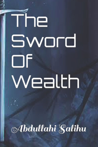 The Sword Of Wealth