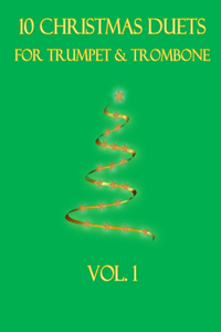 10 Christmas Duets for Trumpet and Trombone