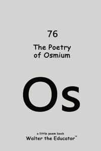 Poetry of Osmium