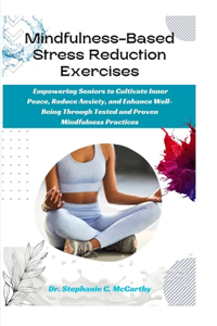 Mindfulness-Based Stress Reduction Exercises