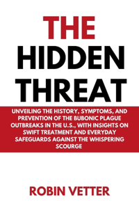 The Hidden Threat