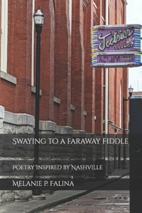 Swaying to a Faraway Fiddle