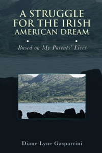Struggle for the Irish American Dream