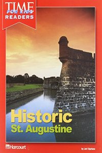 Harcourt School Publishers Horizons: Time for Kids Reader Grade 2 Historic St.Augustine