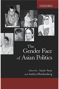 The The Gender Face of Asian Politics Gender Face of Asian Politics