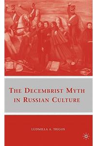 Decembrist Myth in Russian Culture