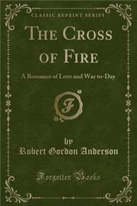 The Cross of Fire