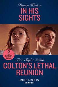 In His Sights / Colton's Lethal Reunion