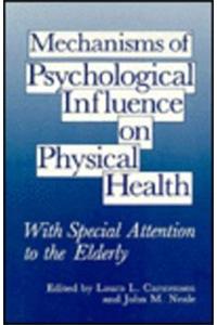 Mechanisms of Psychological Influence on Physical Health