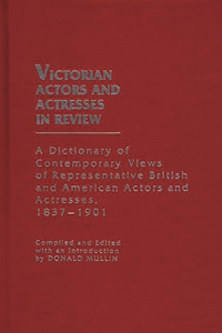 Victorian Actors and Actresses in Review