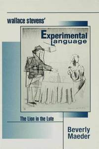 Wallace Stevens' Experimental Language