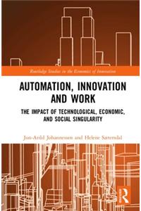 Automation, Innovation and Work