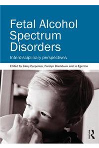 Fetal Alcohol Spectrum Disorders