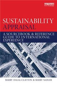 Sustainability Appraisal: A Sourcebook and Reference Guide to International Experience