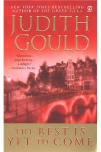 The Best Is Yet to Come