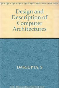 Design and Description of Computer Architectures