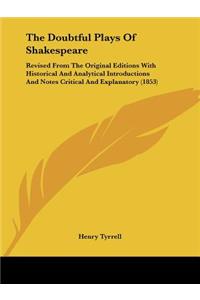Doubtful Plays Of Shakespeare