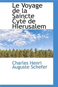 Le Voyage de La Saincte Cyte de Hierusalem