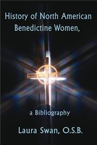History of North American Benedictine Women,