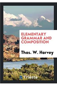 Elementary Grammar and Composition