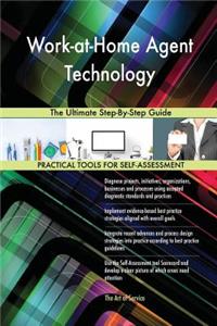 Work-at-Home Agent Technology The Ultimate Step-By-Step Guide